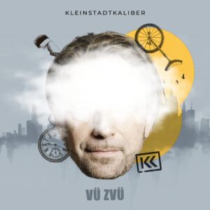 Melancholische Sounds aus Österreich von Kleinstadtkaliber mit "Vü Zvü"